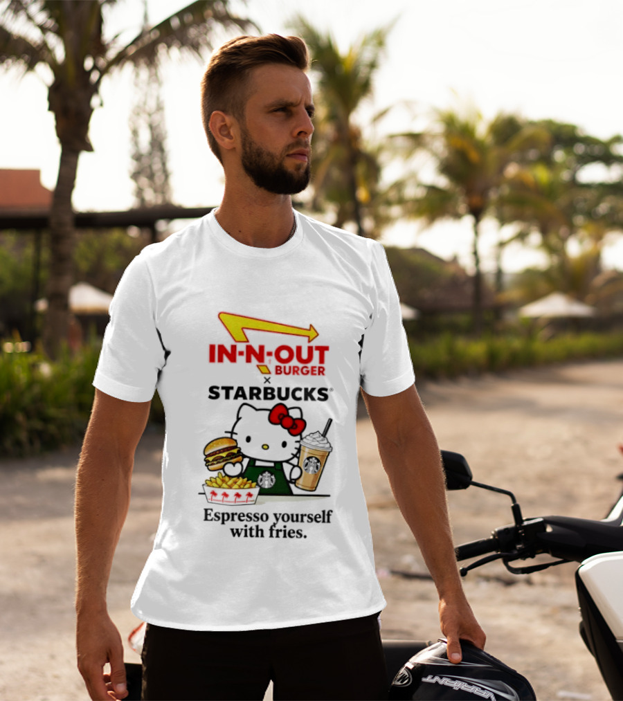 In N Out Burger Hello Kitty Starbucks Espresso Yourself With Fries T-Shirt