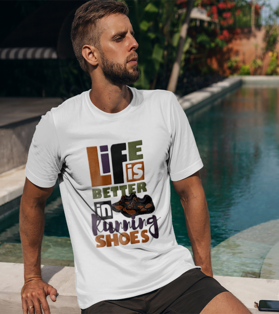 Life Is Better In Running Shoes Pair Of Sneakers T-Shirt