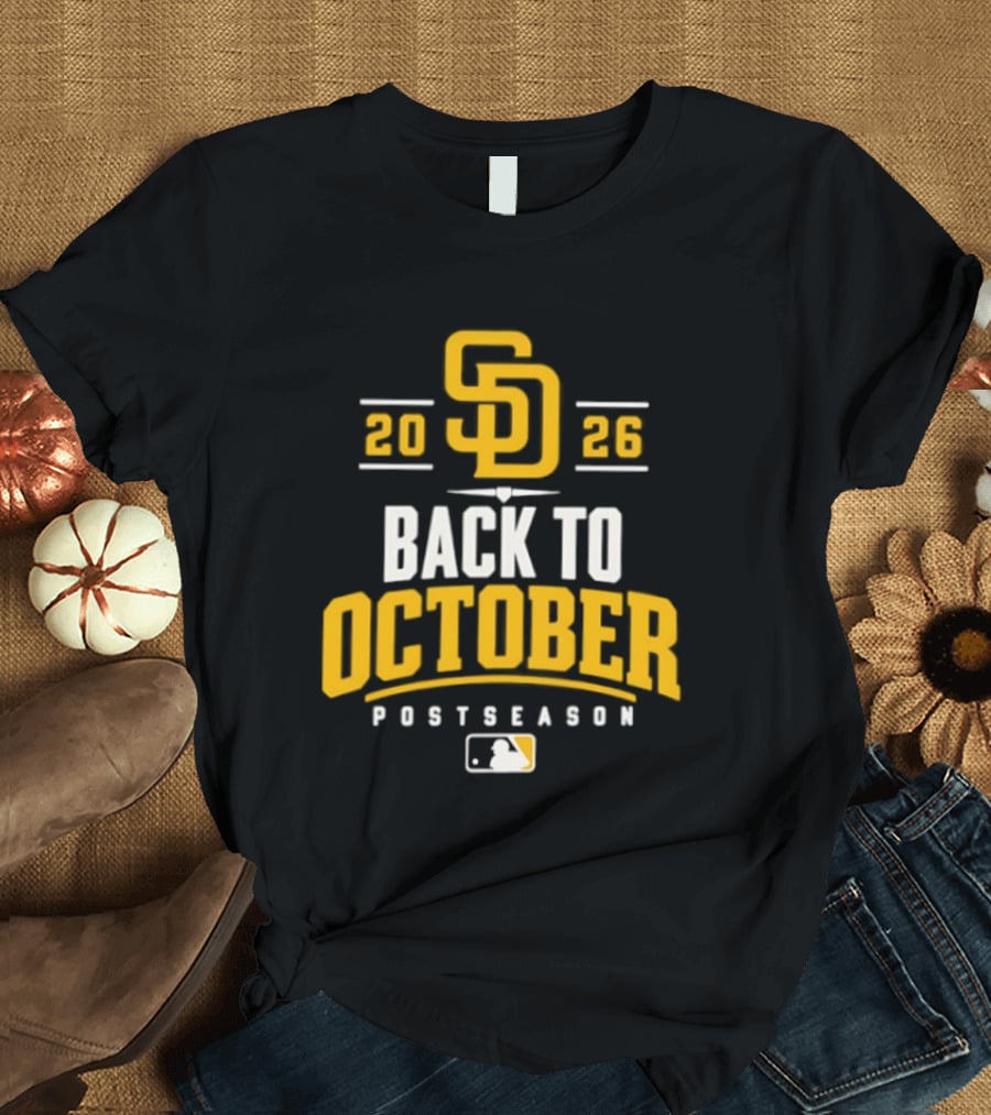San Diego Padres 2026 Back To October Postseason Baseball MLB T-Shirt