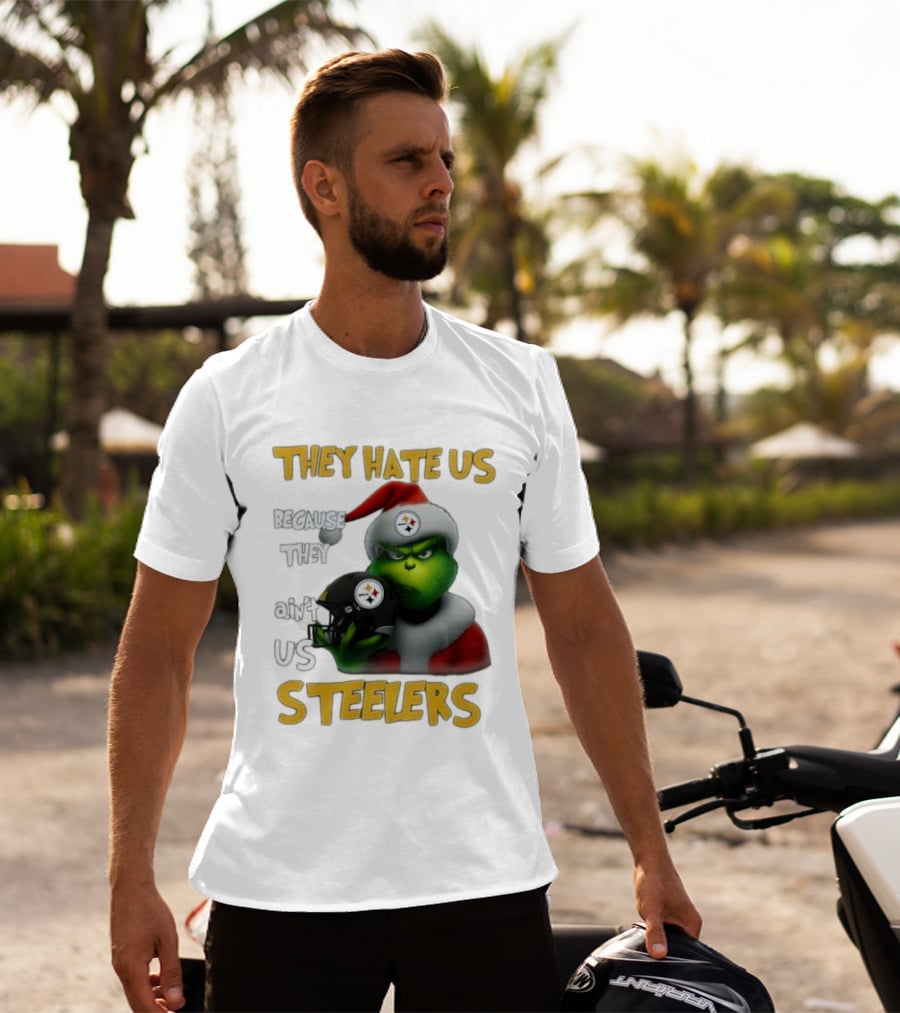 Pittsburgh Steelers Grinch They Hate Us Because They Ain't Us Steelers Christmas T-Shirt