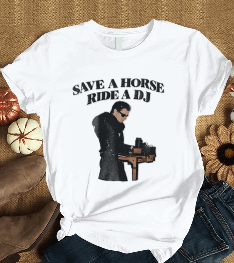 Save A Horse Ride A DJ Sunglasses Turntable Musician T-Shirt