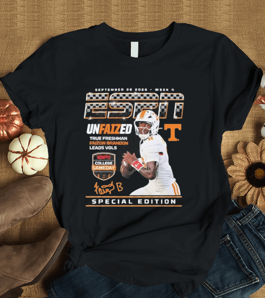 September 26 2026 Week 4 Unfaized True Freshman Faizon Brandon Leads Vols ESPN College Gameday Special Edition T-Shirt