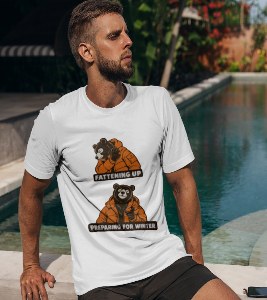 Fattening Up Preparing For Winter Two Bears Orange Jackets T-Shirt