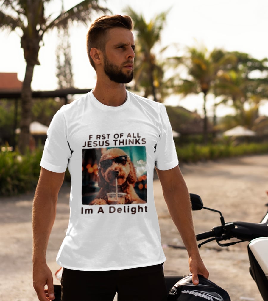 First Of All Jesus Thinks I'm A Delight Brown Poodle Sunglasses Drinking T-Shirt