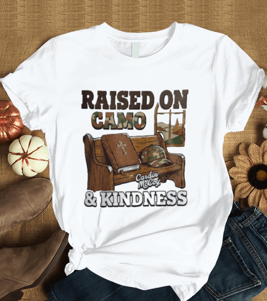 Raised On Camo And Kindness Cardin McCoy Bible Church Bench T-Shirt