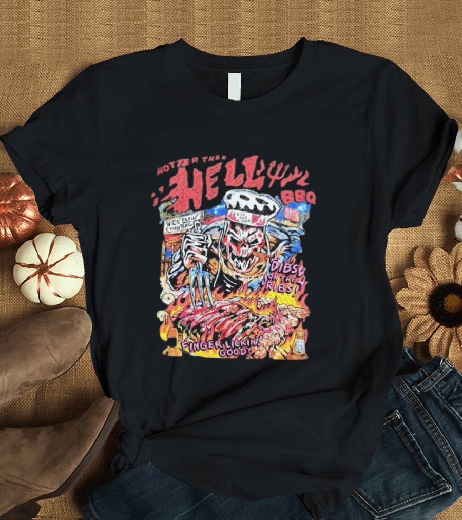 Hotter Than Hell BBQ Kiss The Cook Dibs On The Ribs Finger Lickin Good T-Shirt