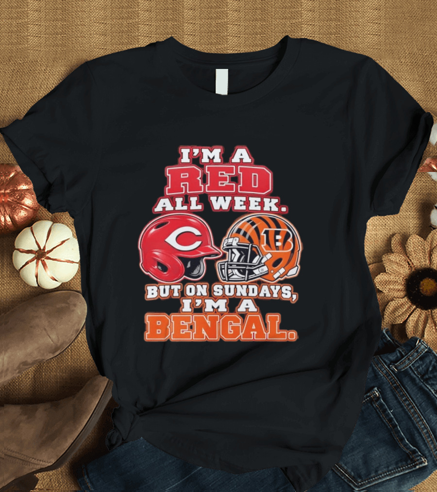 I'm A Red All Week But On Sundays I'm A Bengal Football Helmet And Baseball Helmet T-Shirt
