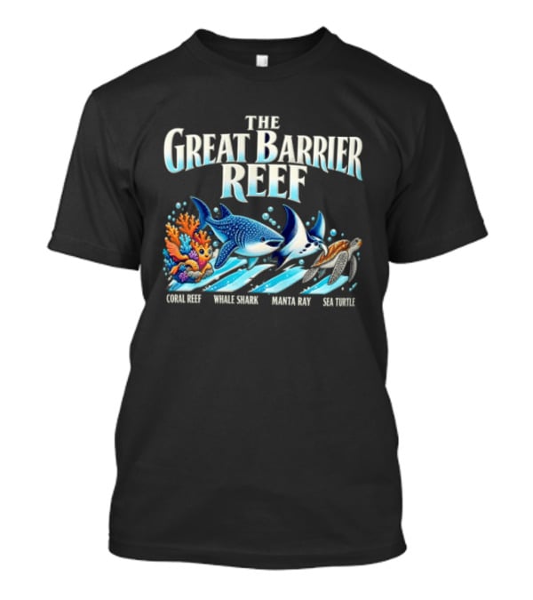 The Great Barrier Reef Coral Reef Whale Shark Manta Ray Sea Turtle Ocean Wildlife T-Shirt