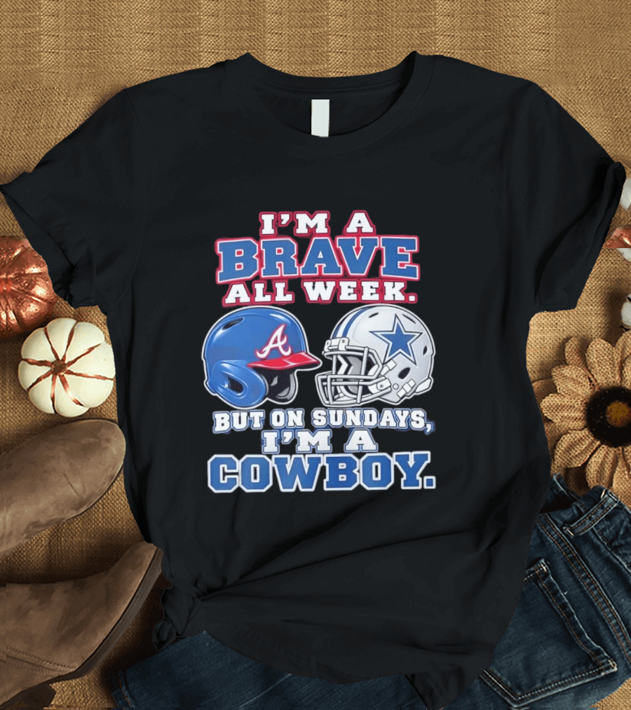 I'm A Brave All Week But On Sundays I'm A Cowboy Helmet Combination T-Shirt