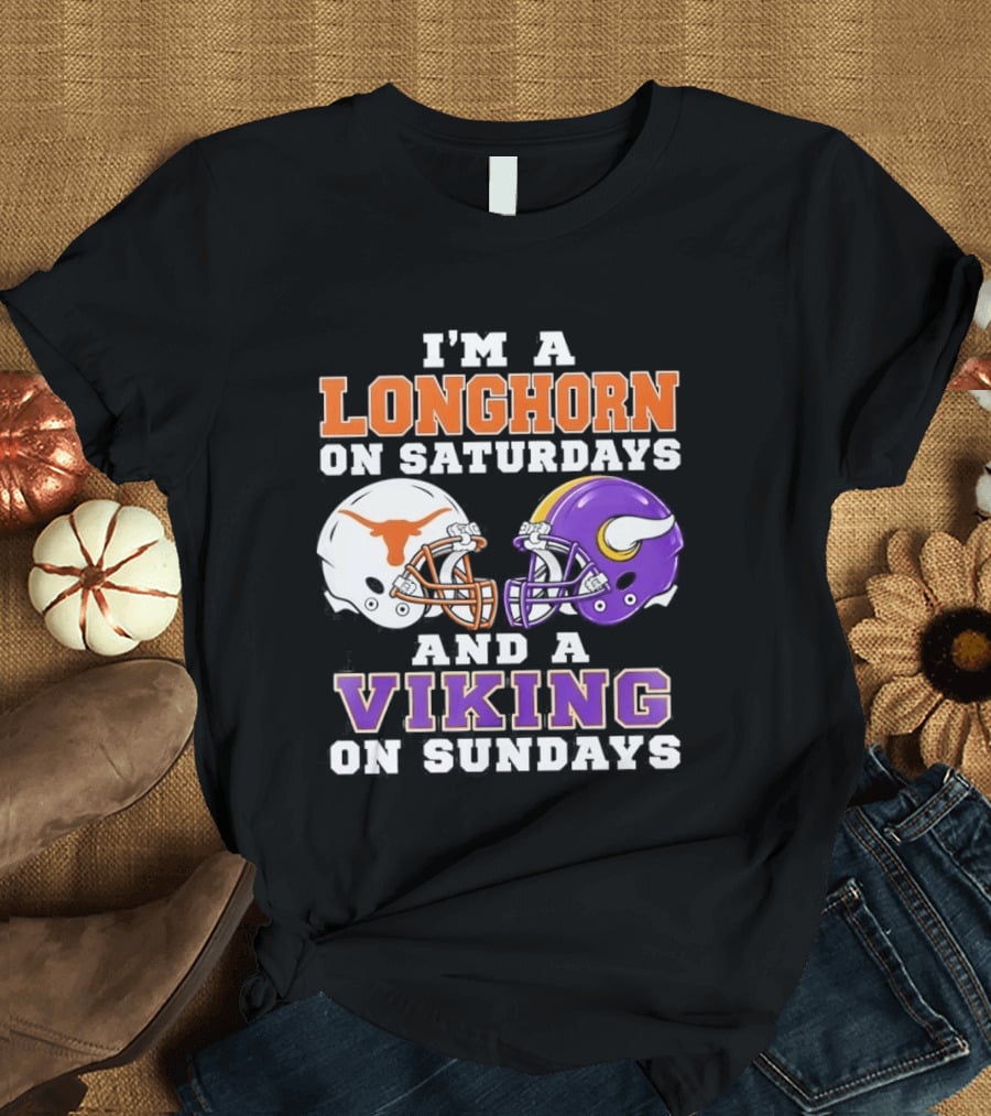 I'm A Longhorn On Saturdays And A Viking On Sundays Football Helmets T-Shirt