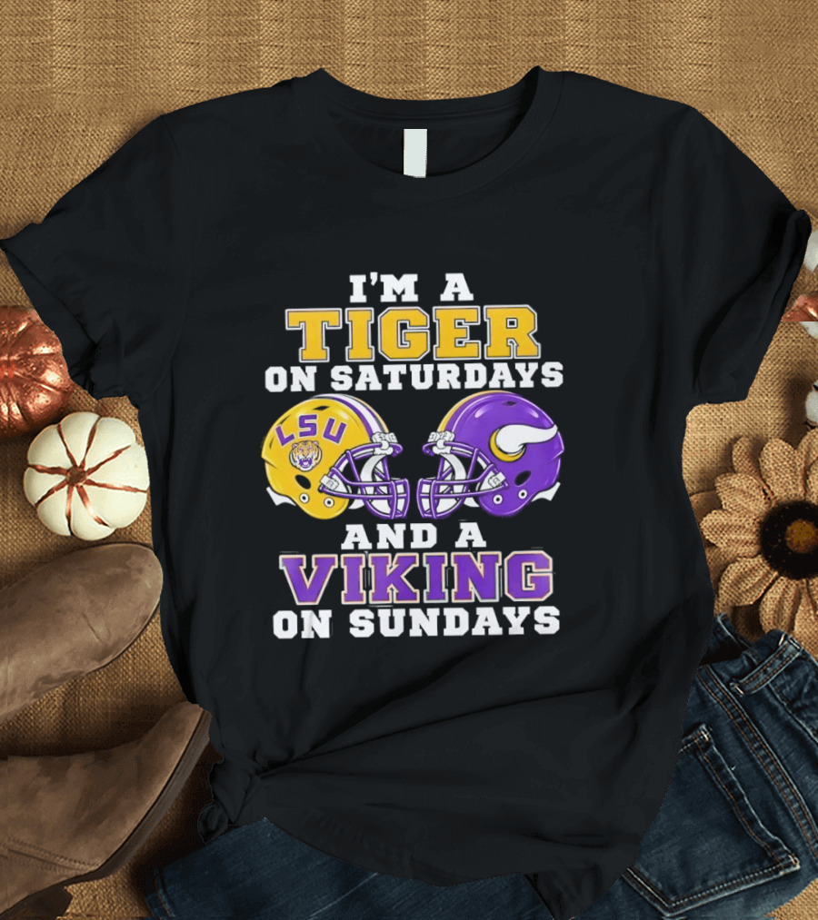 LSU Tiger Saturdays And Viking Sundays Football Fan T-Shirt