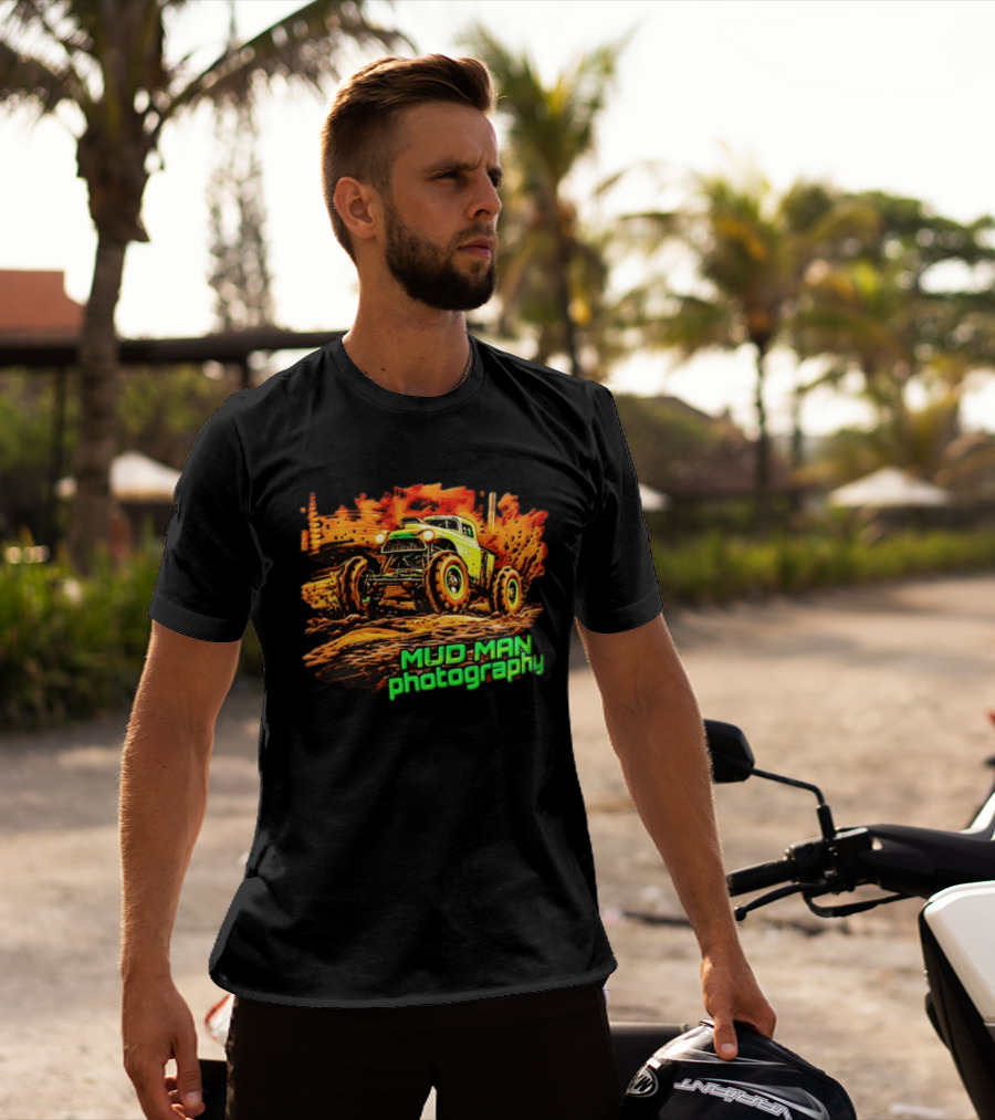 Mud Man Photography Off Road Truck Monster Racing T-Shirt