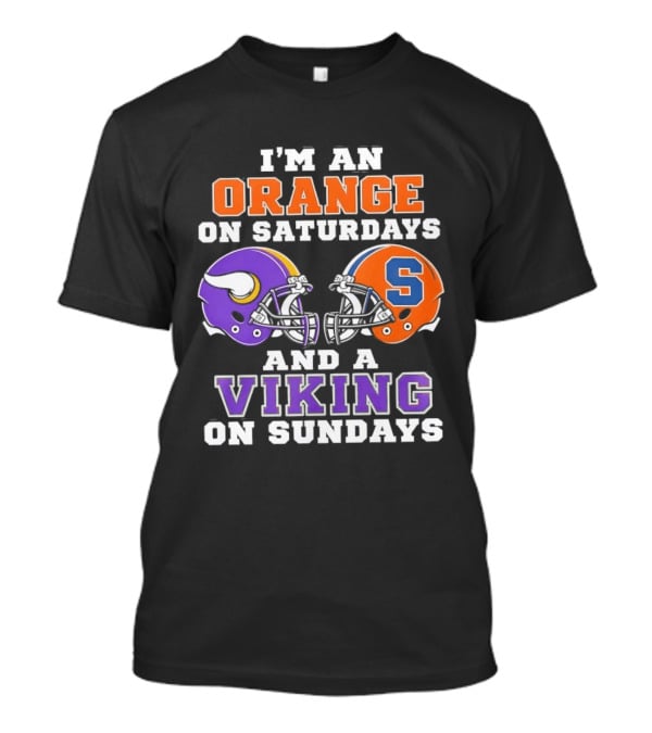 I'm An Orange On Saturdays And A Viking On Sundays Football Helmets T-Shirt