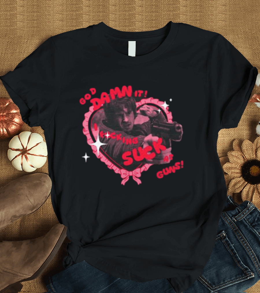 God Damn It I Suck At Guns Heart Ribbon T-Shirt