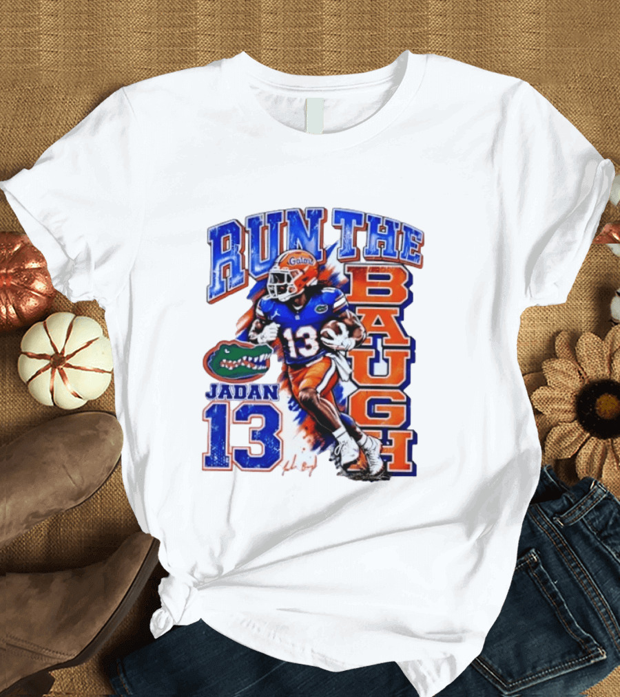 Florida Gators Jadan Baugh Run The Baugh 13 T-Shirt