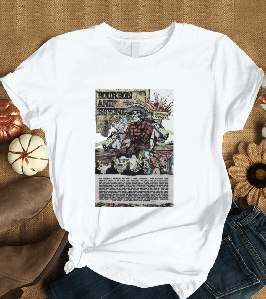 Bourbon And Beyond Festival 2026 Louisville Kentucky September 24 27 Foo Fighters Mumford And Sons Chris Stapleton Dave Matthews Band T-Shirt