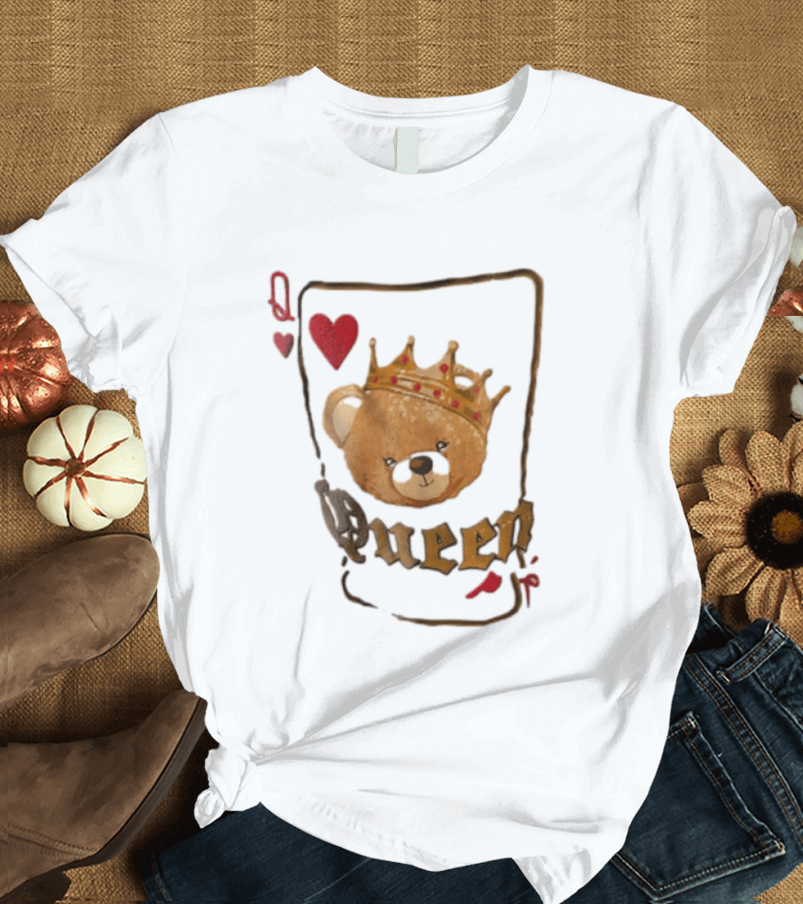 Queen Of Hearts Teddy Bear Crown Royalty T-Shirt