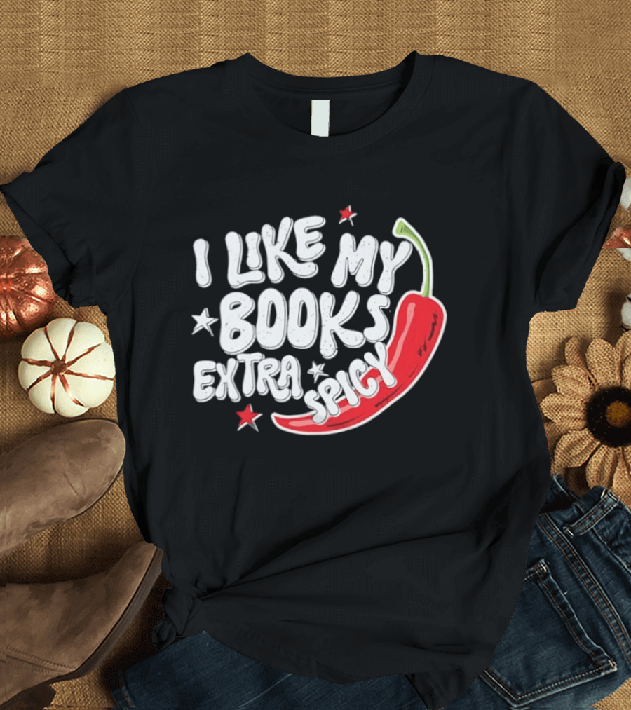 I Like My Books Extra Spicy Pepper Stars T-Shirt