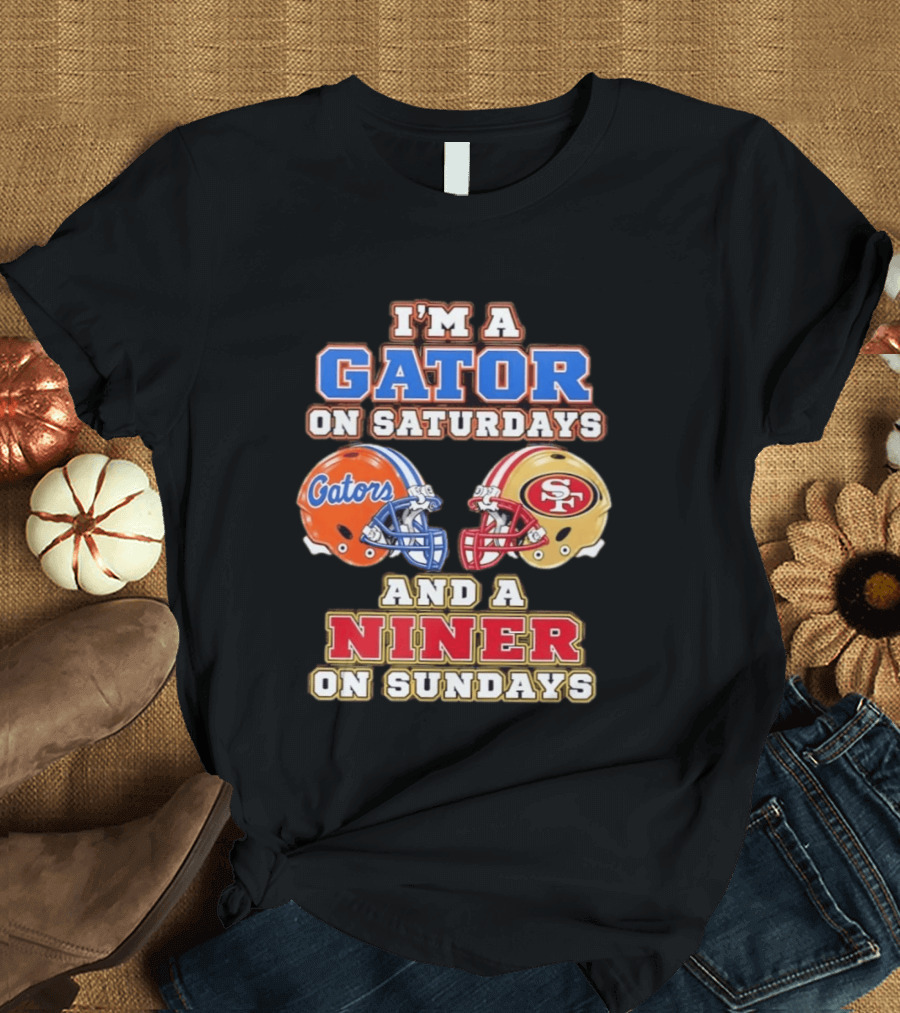 I'm A Gator On Saturdays And Niner On Sundays Gators Helmet 49ers Helmet T-Shirt