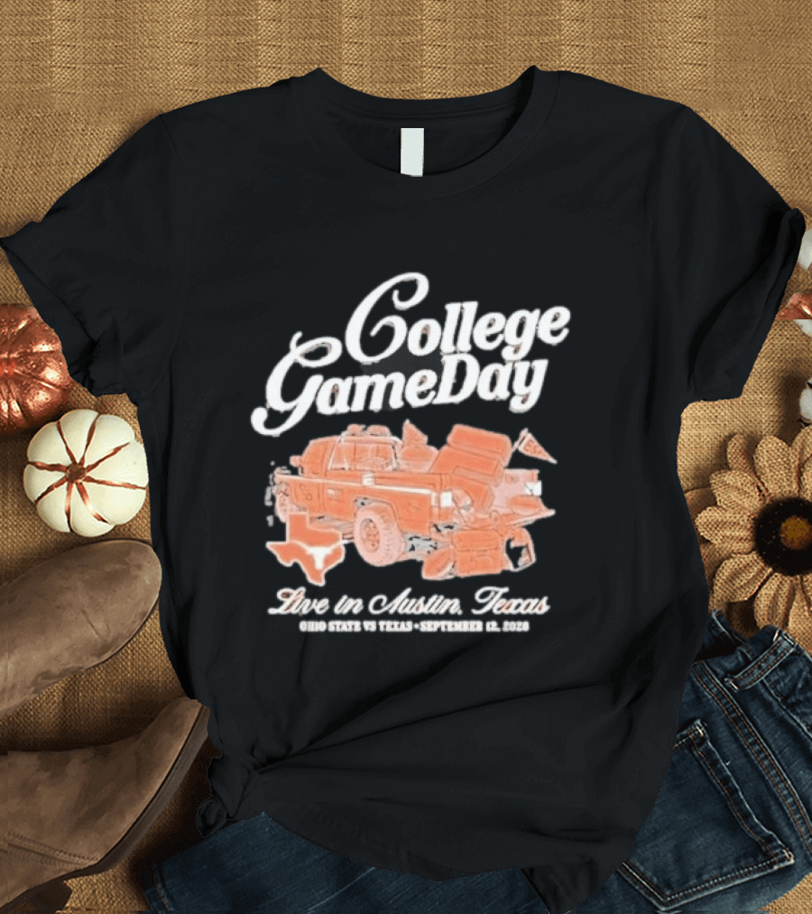 College Gameday Live In Austin Texas 2026 Texas Longhorns Tailgate Truck T-Shirt