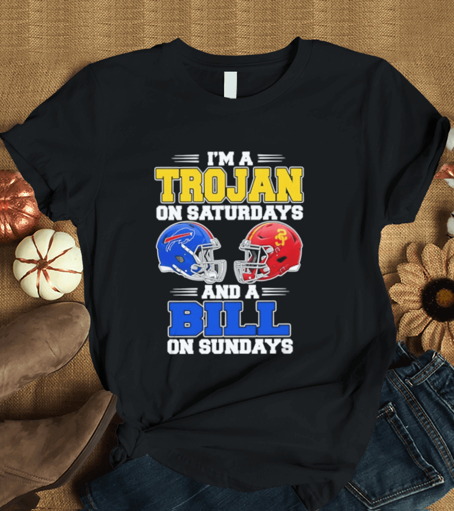 I'm A Trojan On Saturdays And A Bill On Sundays USC And Buffalo Football Helmets T-Shirt