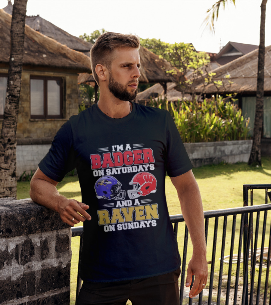 Wisconsin Badgers Saturdays Baltimore Raven Sundays Football Helmets Fan Gear T-Shirt