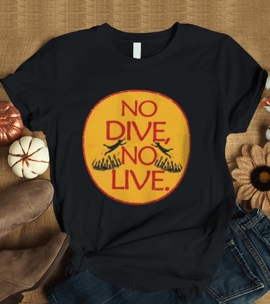 No Dive No Live Vintage Scuba Diving T-Shirt