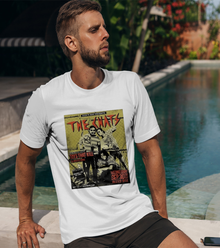 The Chats Alex's Bar 2026 Show Wednesday September 30th Special Guests Toys That Kill DJ Master Droog T-Shirt