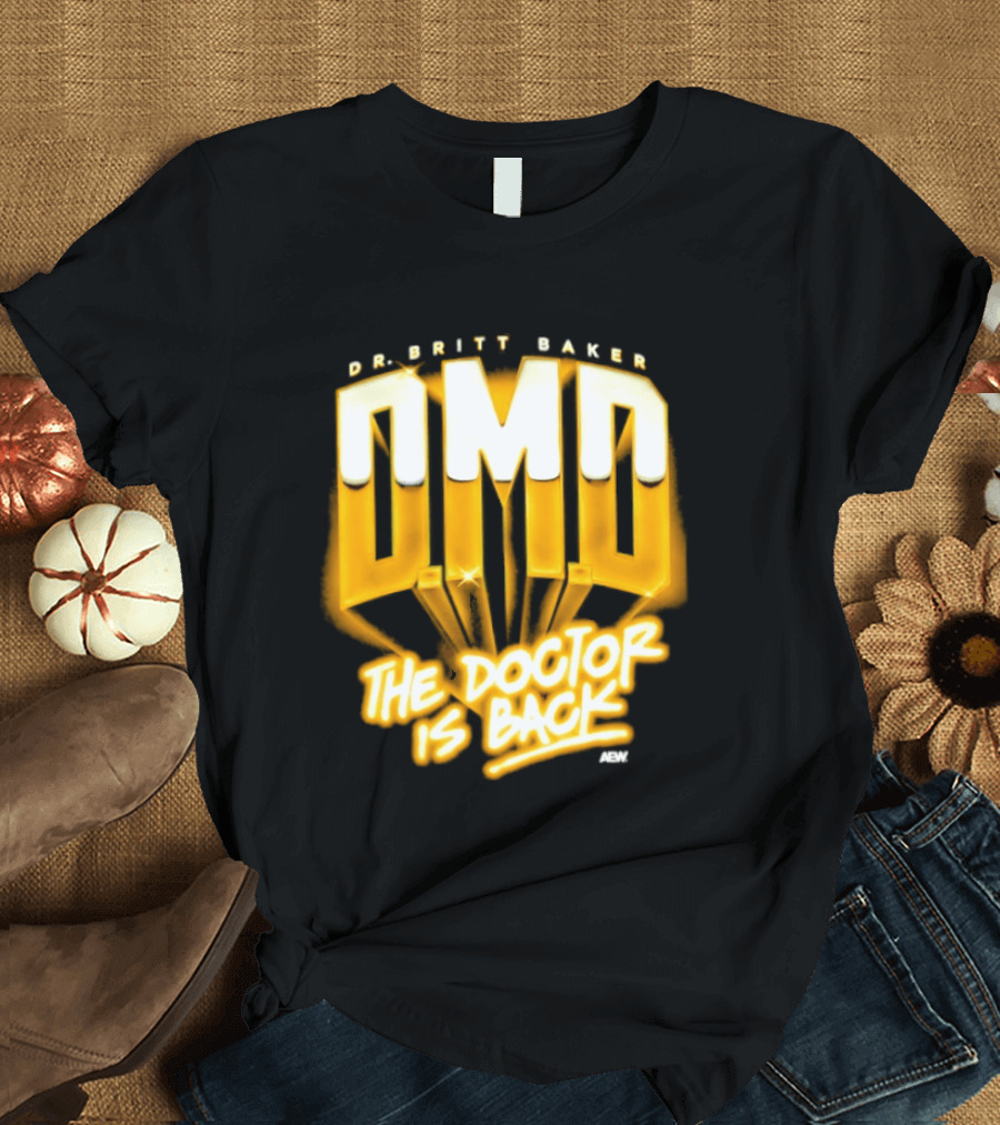 Dr Britt Baker DMD The Doctor Is Back AEW Wrestling T-Shirt