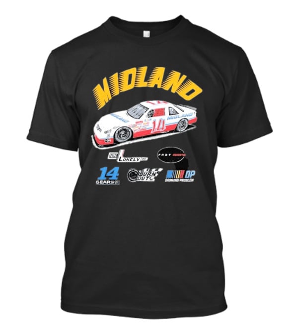 Midland Racing Team Car Fast Wheels Mr. Lonely Co. Burnout DP Driving People 14 Gears T-Shirt