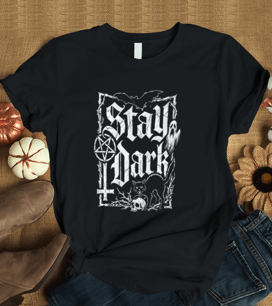 Stay Dark Gothic Bat Pentagram Ghost Black Cat Skull Thorns T-Shirt