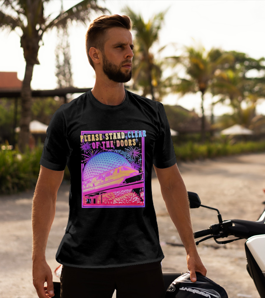 Please Stand Clear Of The Doors Monorail Space Geodesic Fireworks T-Shirt