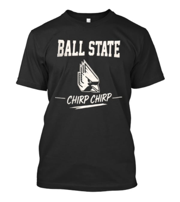 Ball State Chirp Chirp NCAA Sports Team T-Shirt