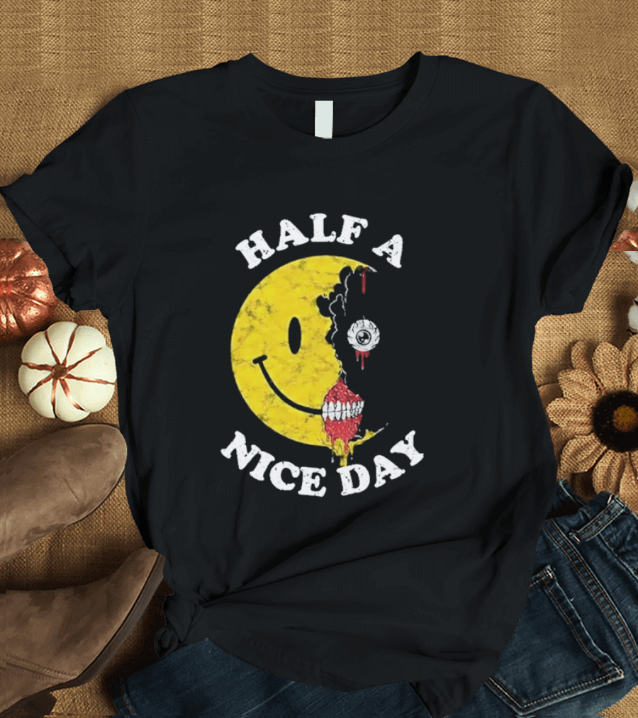 Beware Boiuna Lena Half A Nice Day Smiley Face Decay T-Shirt