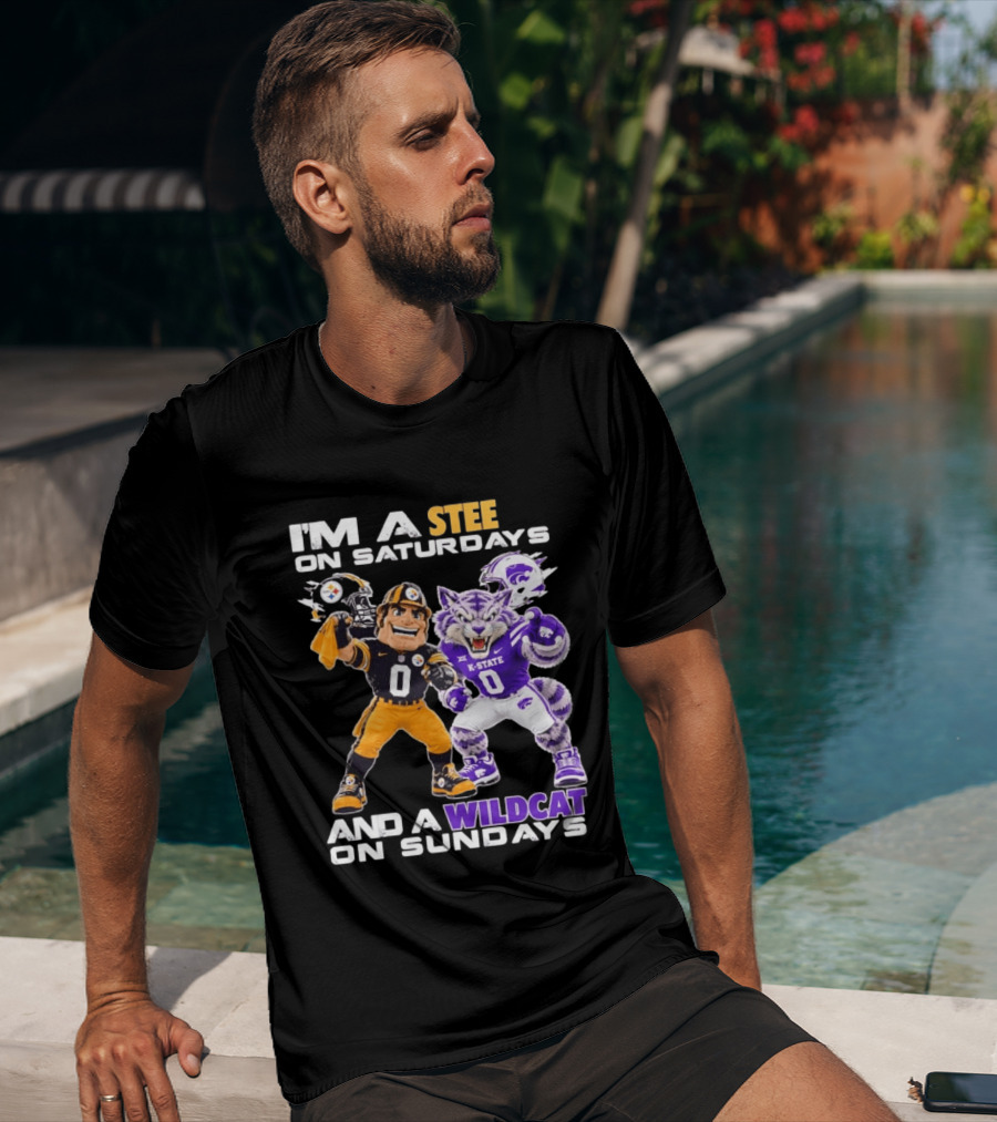 I'm A Steeler On Saturdays And A Wildcat On Sundays K State Football Fan Gear T-Shirt