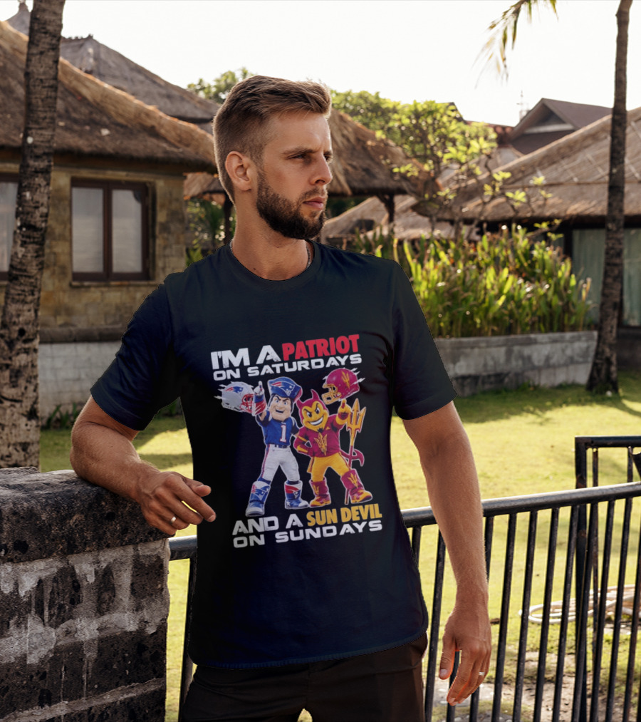 New England Patriots Arizona State Sun Devils I'm A Patriot On Saturdays And A Sun Devil On Sundays Football Mascots T-Shirt