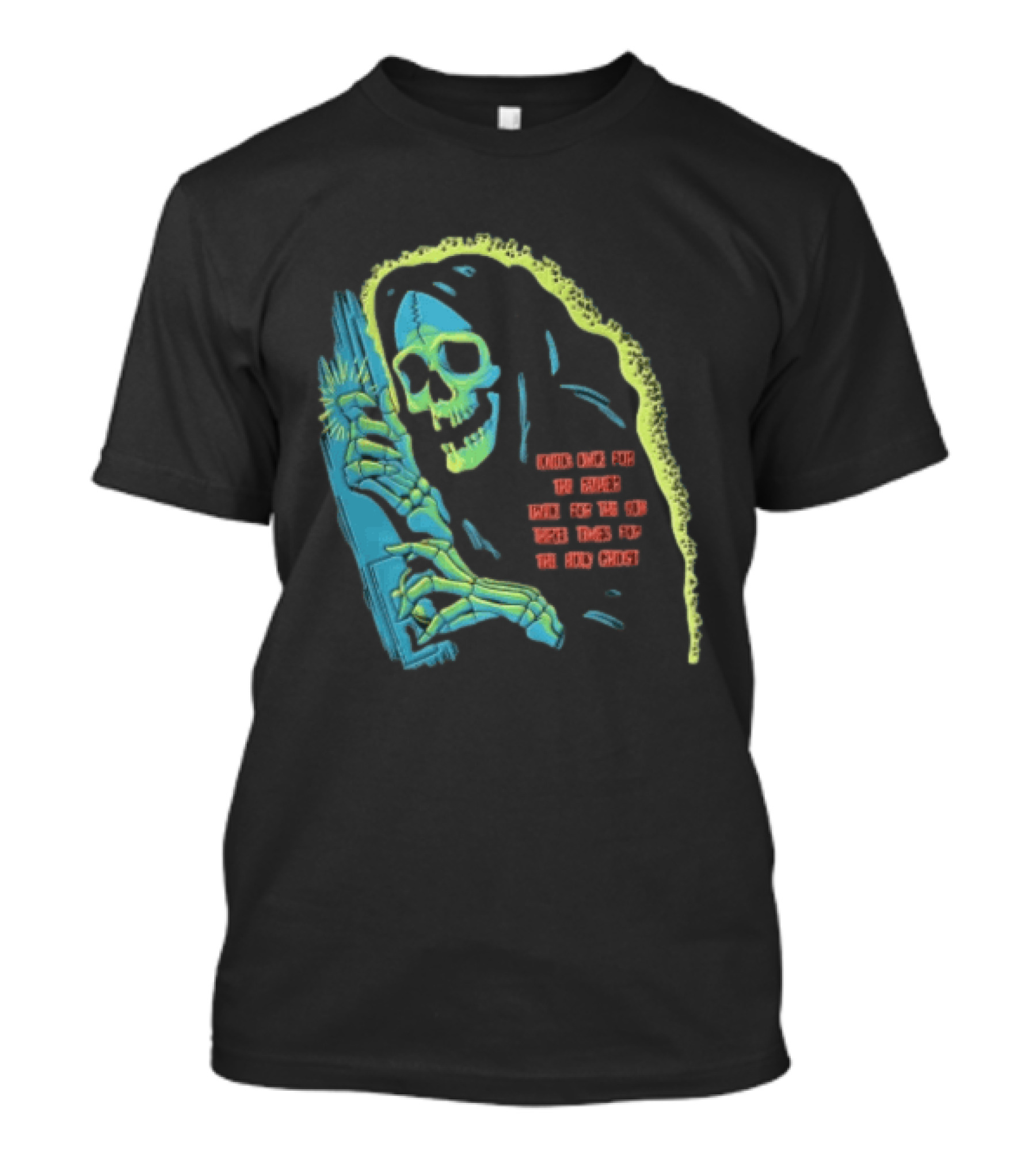 Knock Once For The Father Twice For The Son Three Times For The Holy Ghost Skeleton Grim Reaper T-Shirt