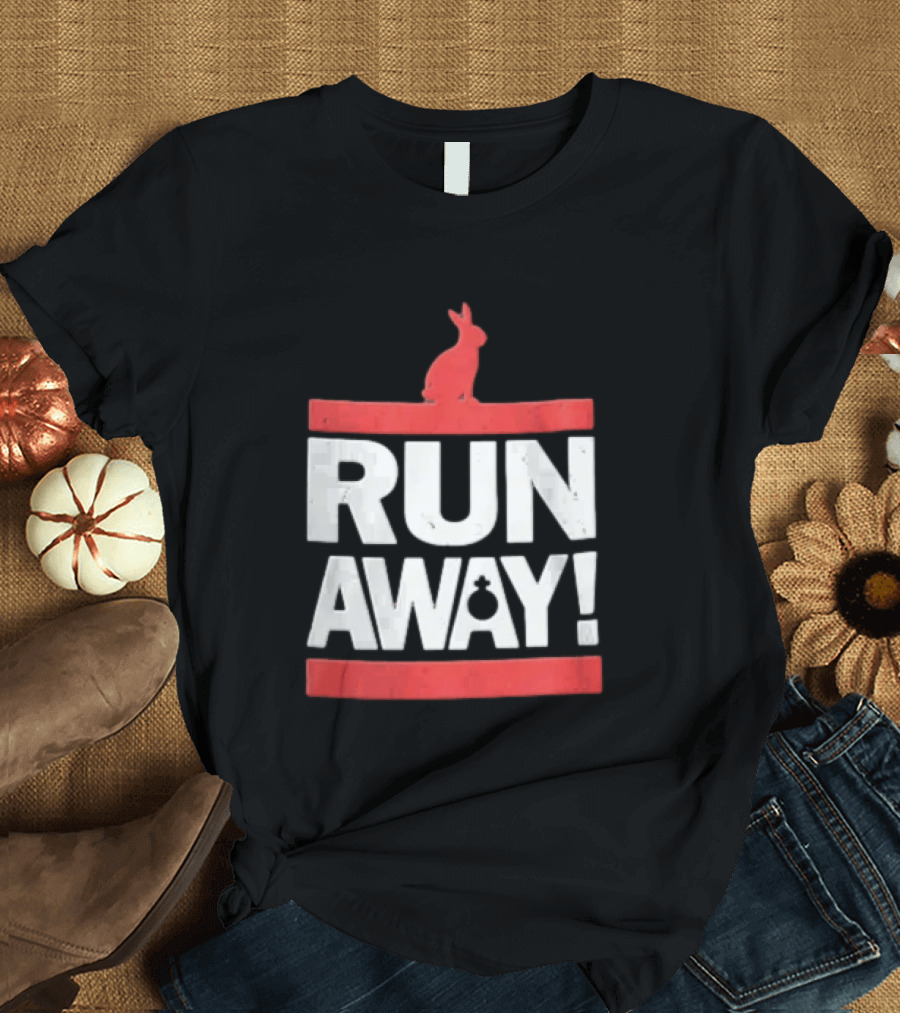 RUN AWAY Rabbit Bold Text And Red Accents T-Shirt