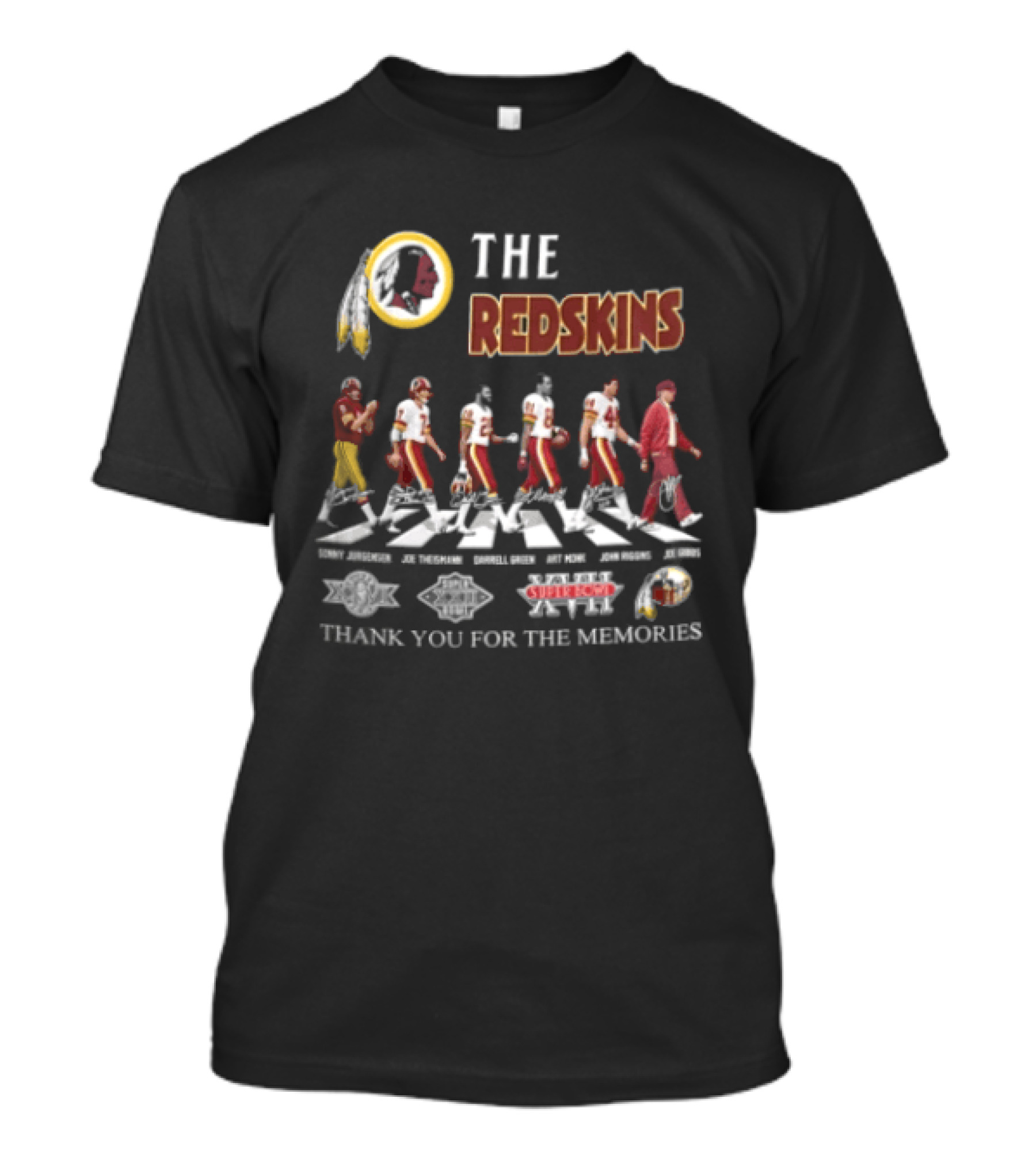 The Redskins Sonny Jurgensen Joe Theismann Darrell Green Monk John Riggins Joe Gibbs Thank You For The Memories T-Shirt