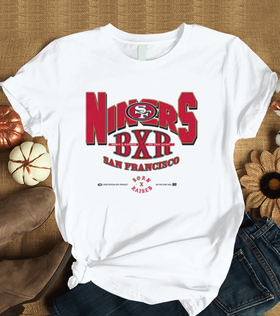 Born X Raised San Francisco 49ers Niners BXR Collaboration T-Shirt