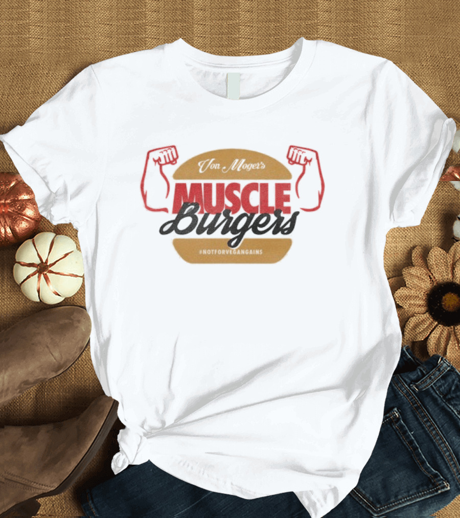 Calum Von Moger Muscle Burgers Flexing Arms Brown And Red Burger T-Shirt