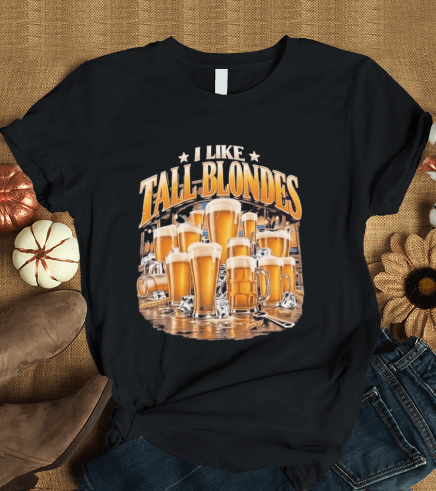 I Like Tall Blondes Beer Lover Blonde Ale Icy Pint Glasses T-Shirt