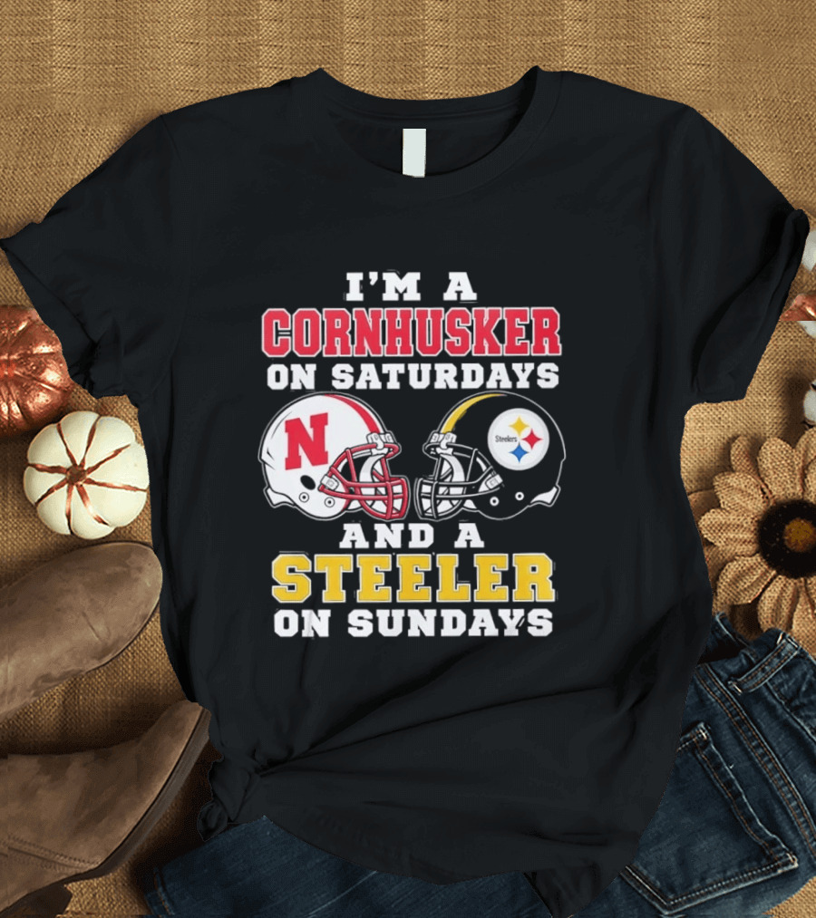 I'm A Cornhusker On Saturdays And A Steeler On Sundays Nebraska Pittsburgh Football Fan T-Shirt