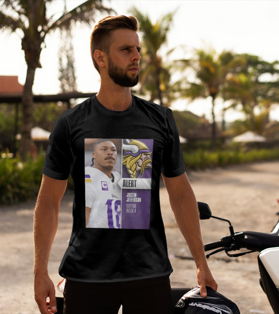 Alert Justin Jefferson Out For Week 4 Vikings Player Update T-Shirt