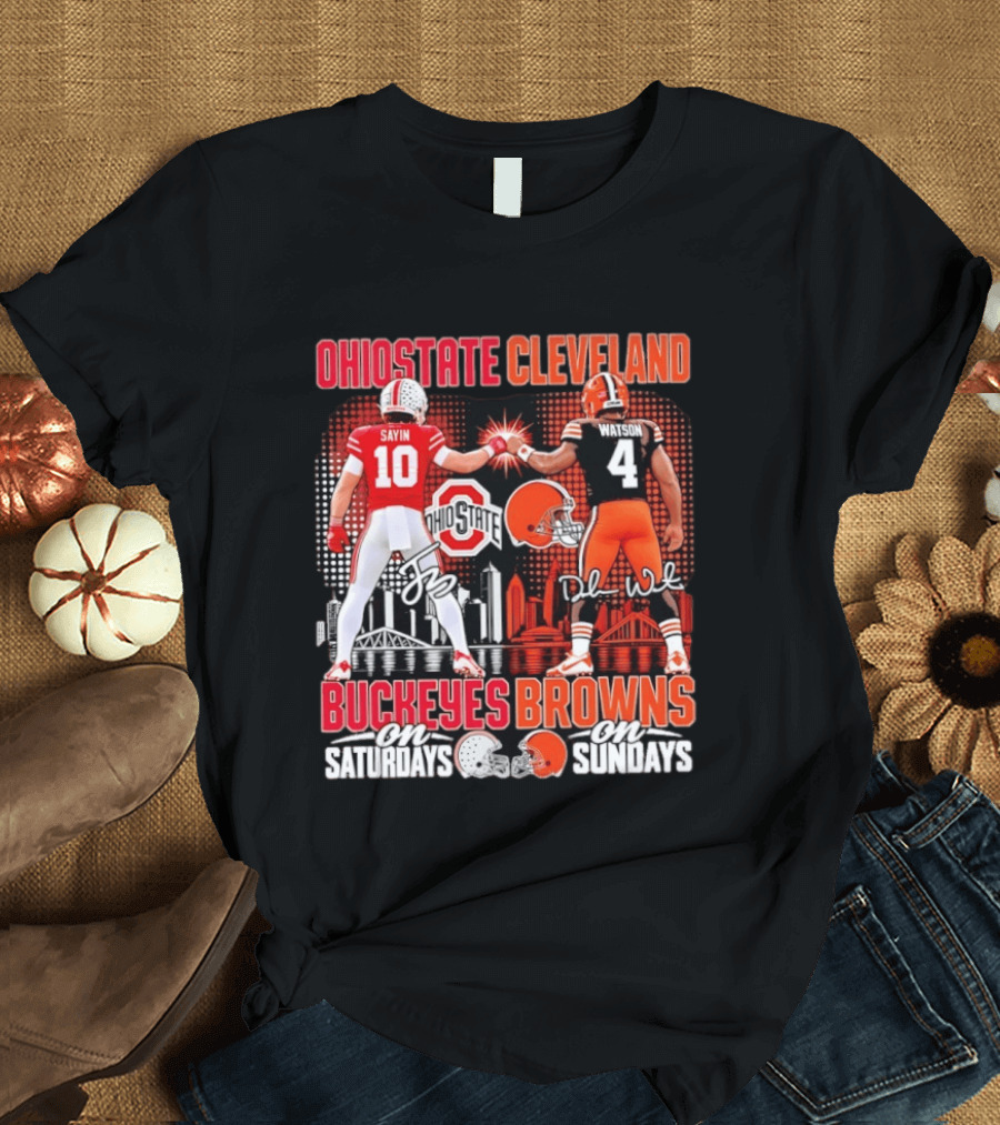 Ohio State Cleveland Buckeyes Browns Sayin Watson Saturdays Sundays T-Shirt