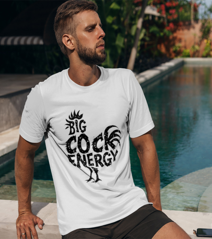 Big Cock Energy Rooster T-Shirt