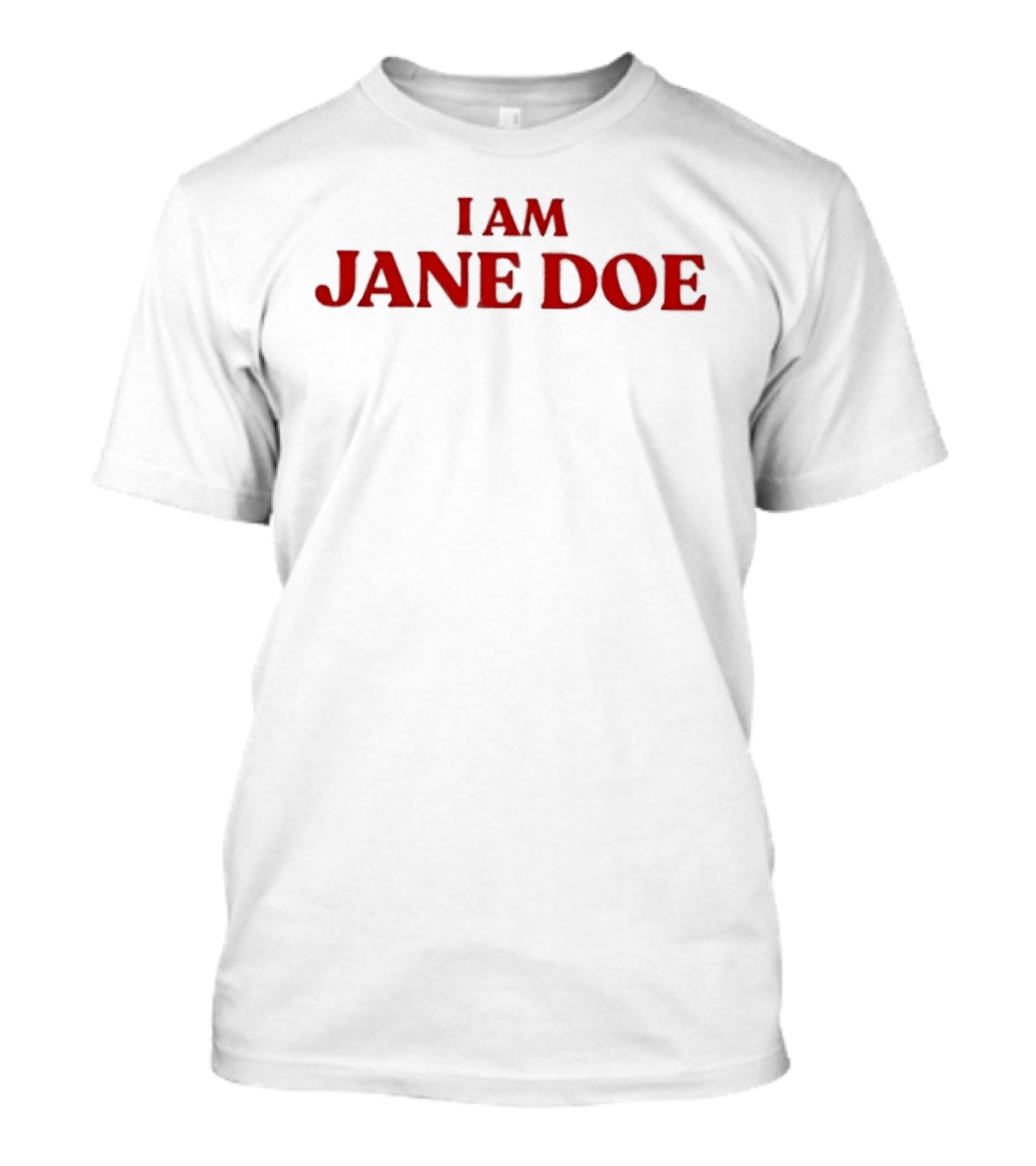 I Am Jane Doe Bold Red T-Shirt