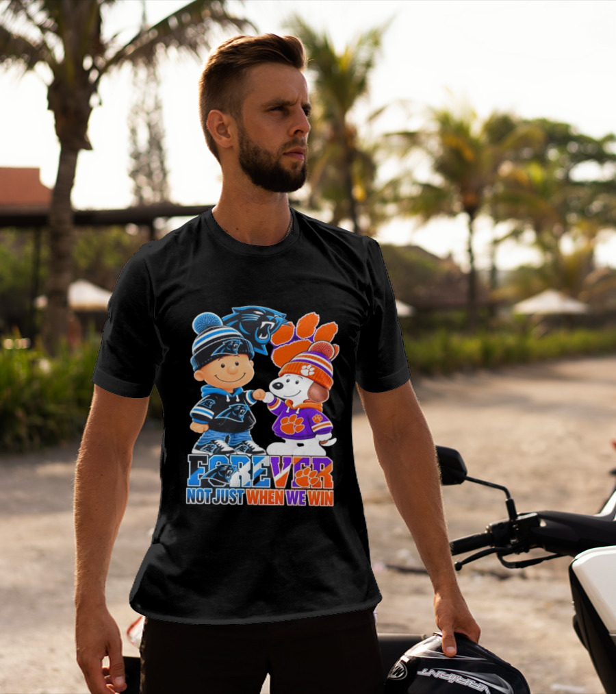 Charlie Brown Snoopy Carolina Panthers Clemson Tigers Forever Not Just When We Win T-Shirt