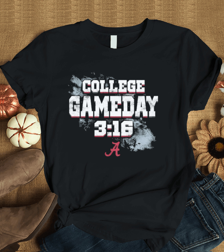 College GameDay Alabama Crimson Tide 3 16 T-Shirt