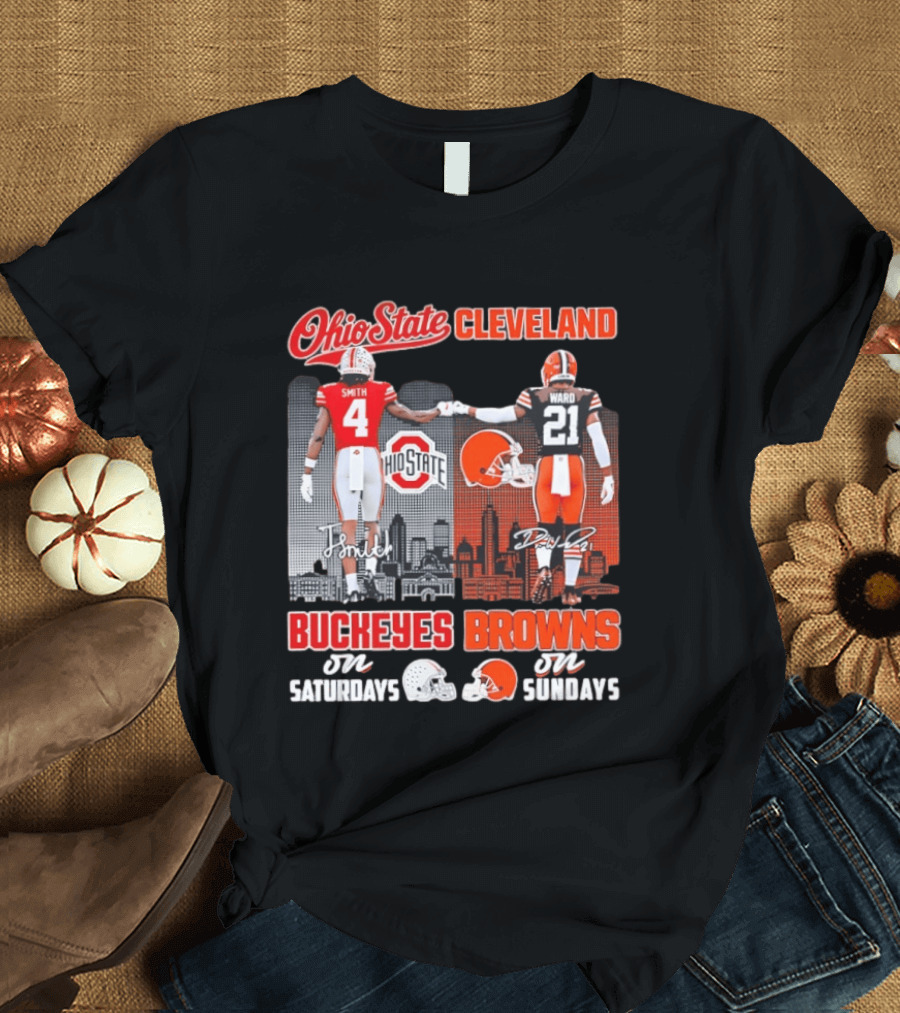 Ohio State Buckeyes Saturdays Cleveland Browns Sundays Ohio State Cleveland Smith Ward T-Shirt